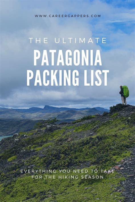 Patagonia Packing List 25 Things To Take Updated 2019 Career