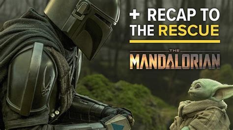 recap the mandalorian chapter 13 ahead of friday s new episode prequels and ahsoka explained