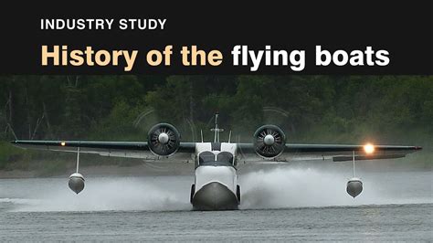 Flying Boats History Seaplanes Industry Study Business History