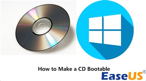 Clear And Easy How To Make A Cd Bootable Easeus
