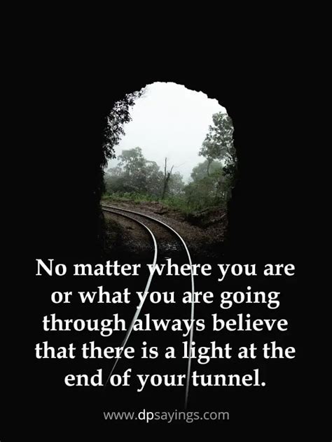 60 Light At The End Of The Tunnel Quotes Dp Sayings