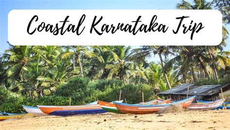 Best Places To Visit In Coastal Karnataka