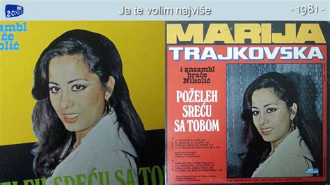 Marija Trajkovska Ja Te Volim Najvise Audio 1981 Youtube