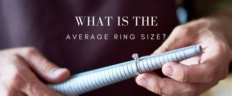 The Average Ring Size For Men And Women Wp Diamonds