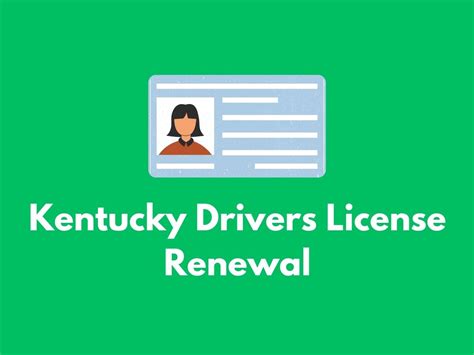 Kentucky Drivers License Renewal What To Know