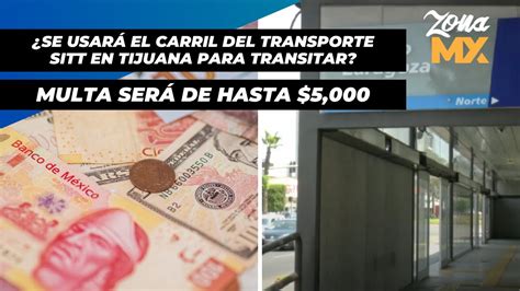 Multas Por Transitar En Carril Del SITT En Tijuana ZONA MX YouTube