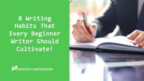 8 Writing Habits That Every Beginner Writer Should Cultivate