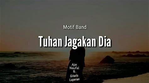 For your search query fiena tuhan jagakan dia lirik mp3 we have found 1000000 songs matching your query but showing only top 10 results. Tuhan Jagakan Dia - Motif Band Cover by Ajie Naufal ...