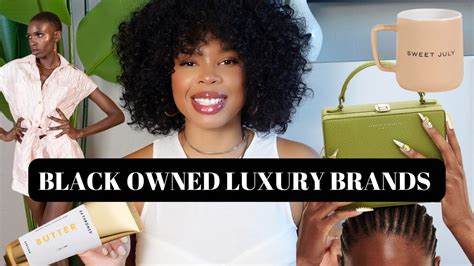 Black Owned Luxury Brands You Need To Know Fashion Beauty And Accessories Youtube