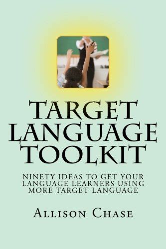 Buy Target Language Toolkit 90 Ideas To Get Your Language Learners
