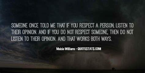 Top 54 Respect My Opinion Quotes Famous Quotes And Sayings About Respect