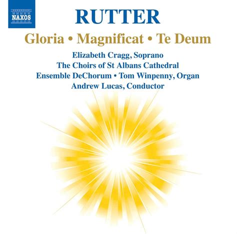 Gloria Magnificat Te Deum John Rutter Andrew Lucas Amazones