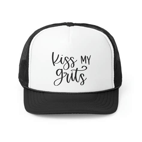Kiss My Grits Hat Southern Pride Trucker Hat Country Living Etsy
