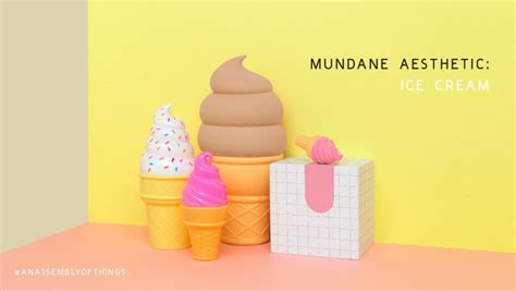 Mundane Aesthetic Ice Cream Happy Mundane Jonathan Lo