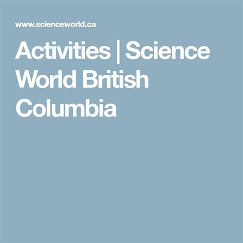 Activities | Science World British Columbia | Science, Teaching science, Science education