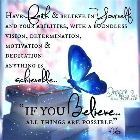 Have Faith Positive Encouragement Work Quotes Butterfly Quotes
