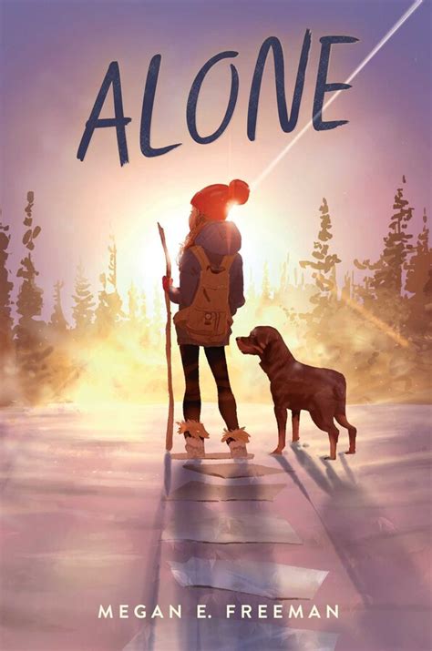 Start by marking what a time to be alone chidera's nigerian mother and full of her own original artwork, what a time to be alone will help you navigate the modern world. Alone | Book by Megan E. Freeman | Official Publisher Page ...