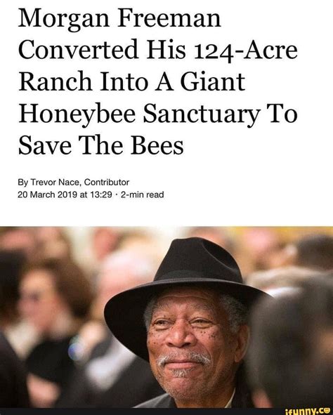 Morgan Freeman Converted His 124 Acre Ranch Into A Giant Honeybee