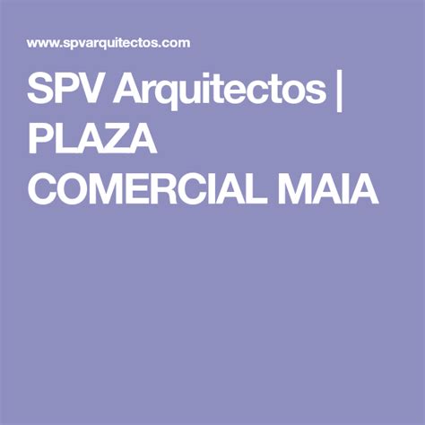 Spv Arquitectos Plaza Comercial Maia Plaza Lockscreen