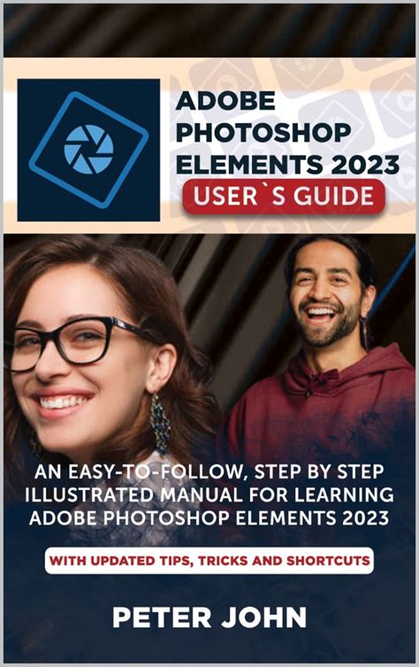 Adobe Photoshop Element 2023 Users Guide An Easy To Follow Step By