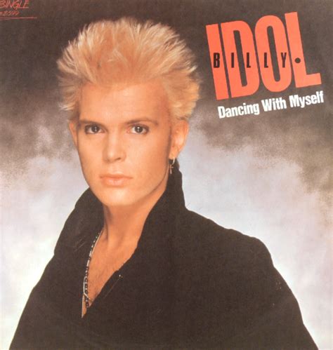 Billy Idol S Dancing With Myself Lyrics Meaning Song Meanings And Facts