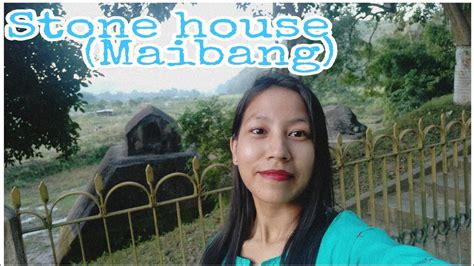 Stone House And Girl S Outing At Maibang Youtube