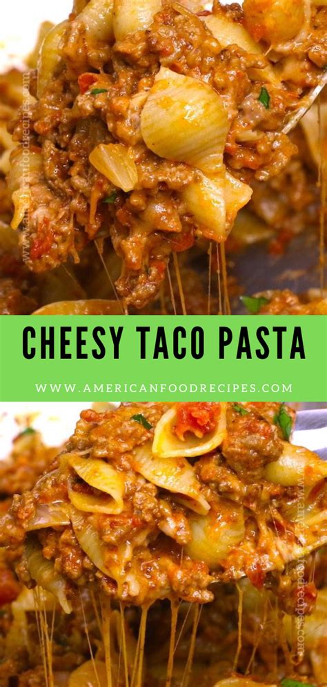 Cheesy Taco Pasta Recipe By Mom