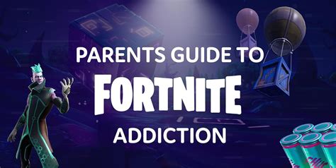 Parents Guide To Fortnite Addiction