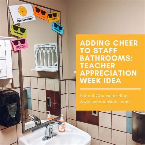 Adding Cheer To Staff Bathrooms Teacher Appreciation Week Idea