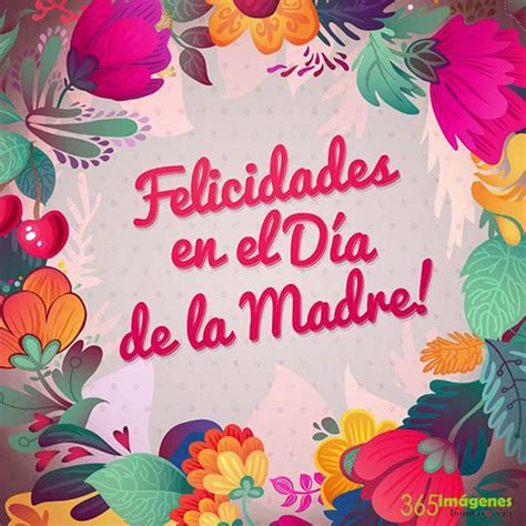 Frases Día De La Madre En México Mensajes Y Dedicatorias Especiales