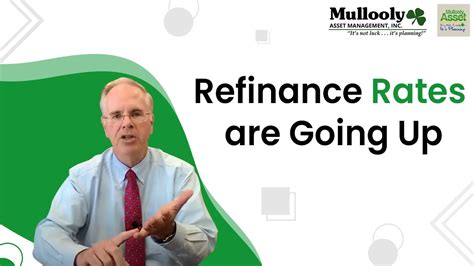Refinance Rates Are Going Up Youtube