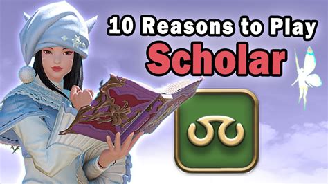 10 Reasons To Play A Scholar In Ffxiv Youtube