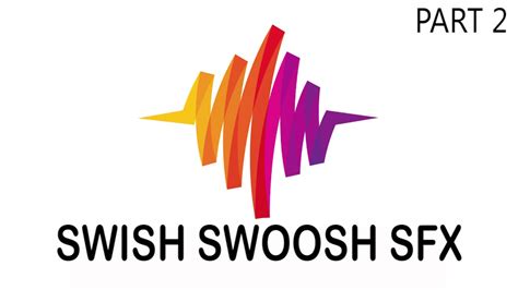 Swish Swoosh Sound Effect Part 2 Youtube