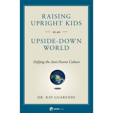 Raising Upright Kids By Dr Ray Guarendi Leaflet Missal