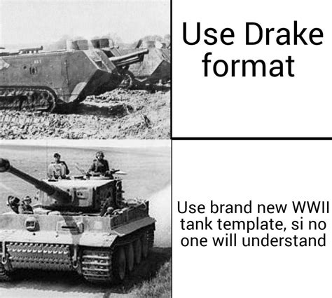 France Tank Bad German Tank Good Rhistorymemes