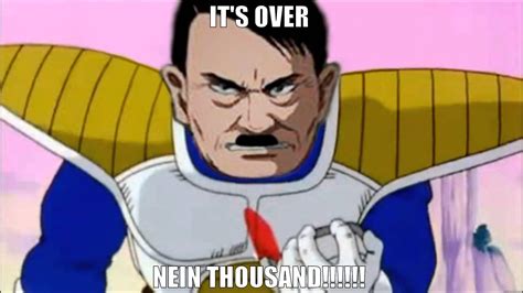 Kakarot could be due to the game focusing more on the manga series rather than. Over 9000 Hitler-Style - quickmeme