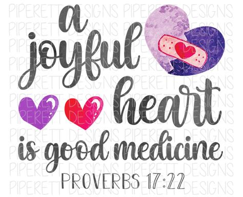 A Joyful Heart Is Good Medicine Proverbs 1722 Bible Verse Etsy