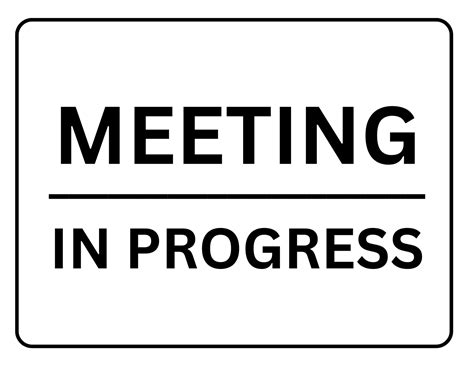 Meeting In Progress Sign Printable Templates Free Pdf Downloads