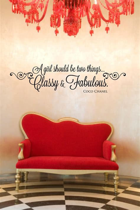 A Girl Should Be Two Things Classy And Fabulous Coco By Luxeloft
