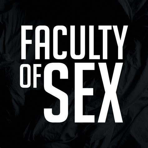 Faculty Of Sex