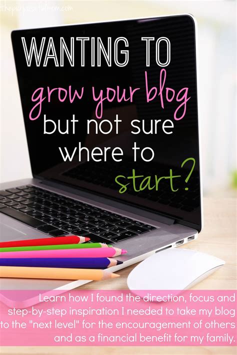 Want To Grow Your Blog But Dont Know Where To Start Business Blog