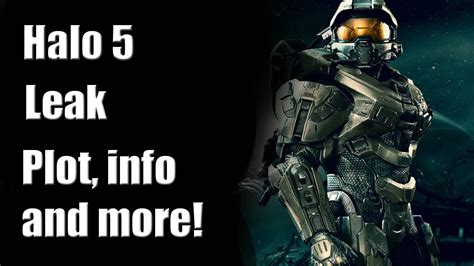 Halo 5 Leak Plot Multi Player Specs And More Youtube