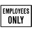 Employees Only – Western Safety Sign