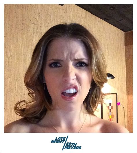 And Makes Facial Expressions Like This Anna Kendrick S And Funny