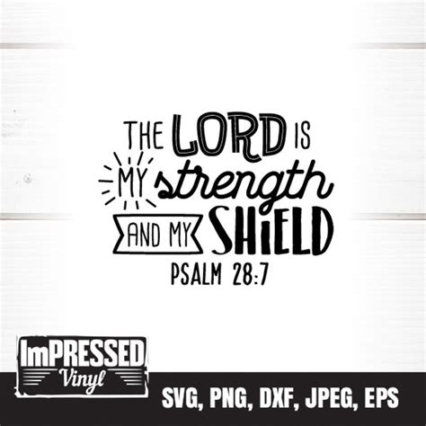 The Lord Is My Strength And My Shield Svg Instant Download Etsy