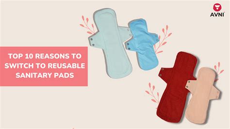 Top 10 Reasons To Switch To Reusable Sanitary Pads Avni
