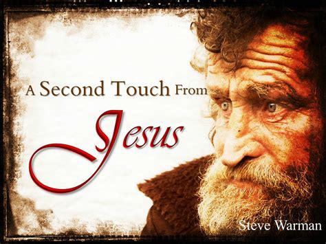 A Second Touch From Jesus Apostolic Information Service