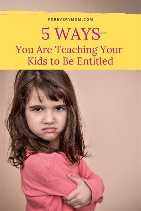 5 Ways You Are Teaching Your Kids To Be Entitled Entitled Kids