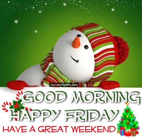 Good Morning Happy Friday Christmas Quote More Happy Friday Christmas