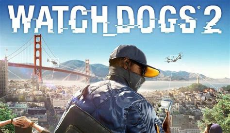Watch Dogs 2 To Substitute For Assassins Creed In 2016 G2a News